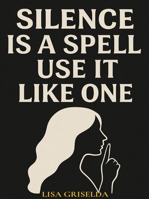 cover image of Silence is a Spell